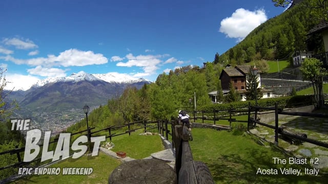 The Blast - Epic Enduro Weekend #2 - Aosta Valley, Italy