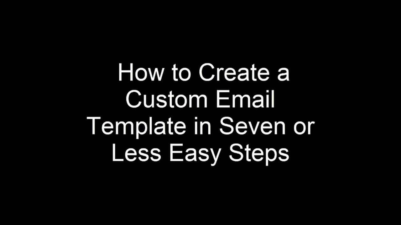 create-a-custom-email-template-in-7-or-less-easy-steps-on-vimeo