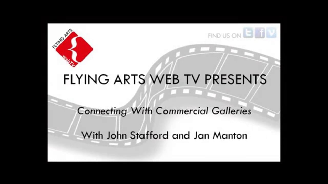 John Stafford and Jan Manton - Connecting with Commercial Galleries