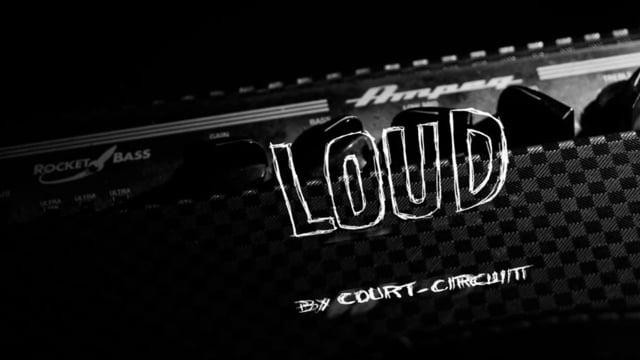 LOUD by Court-Circuit