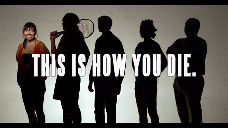 THIS IS HOW YOU DIE.