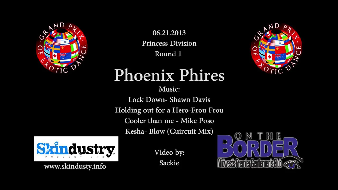 Phoenix Phires - Grand Prix of Exotic Dance 06.21.2013 in Skindustry's