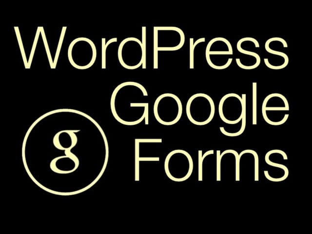 WordPress Google Forms