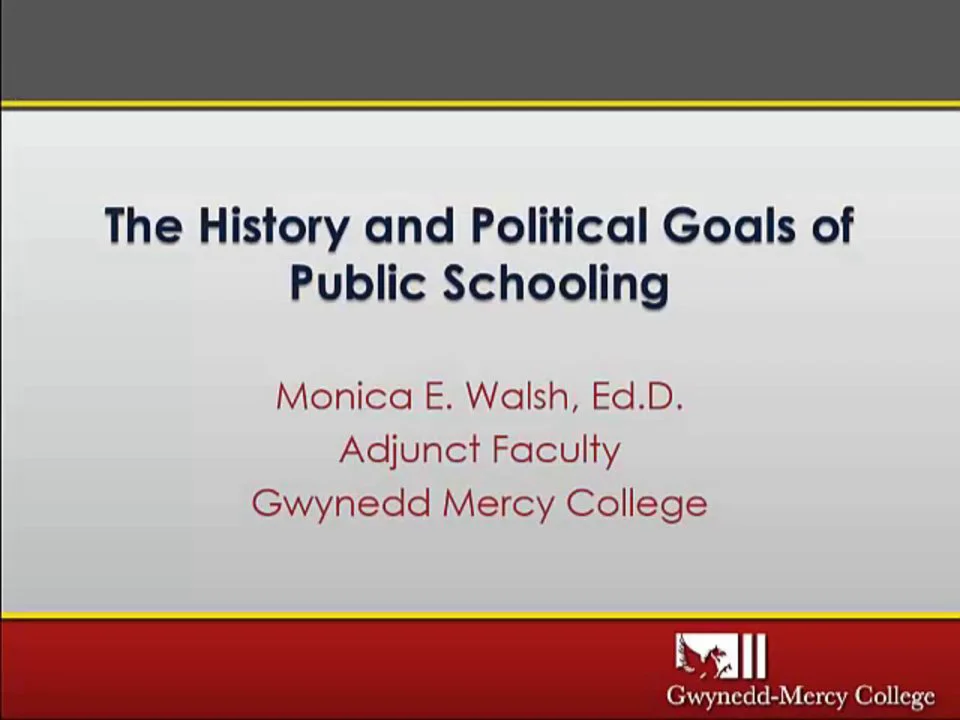 EDU 503: The History and Political Goals of Public Schooling (Chapter 1 ...