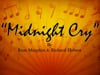 "Midnight Cry" - Russ Murphin & Richard Hebert