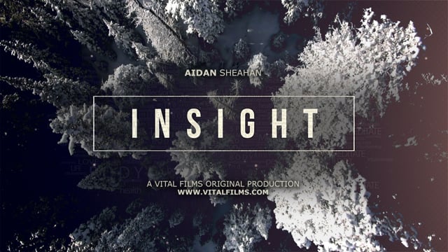 AIDAN SHEAHAN “INSIGHT” – OFFICIAL TRAILER from Vital Films