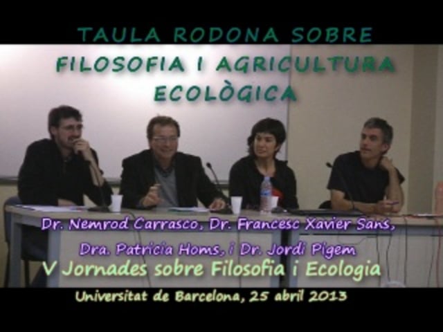 Debat sobre Filosofia i Ecologia. V Jornada a Universitat Barcelona 2013