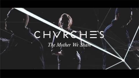CHVRCHES - The Mother We Share thumbnail