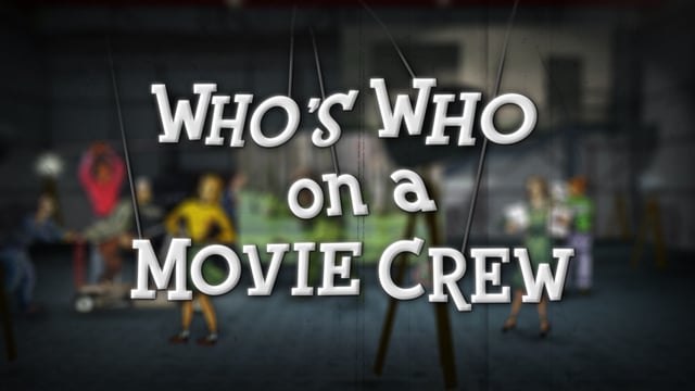 who's who on a movie crew