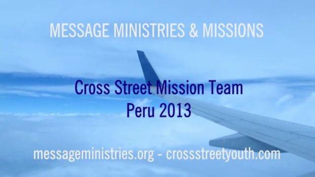 2013 Peru - Cross Street Mission Team