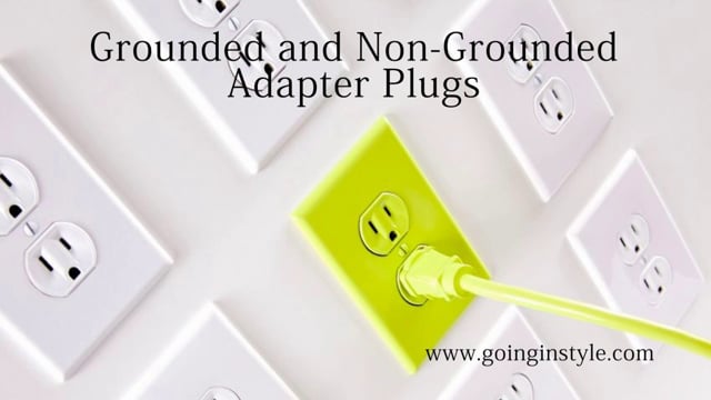 Grounded and Non-Grounded Adapter Plugs | goinginstyle.com