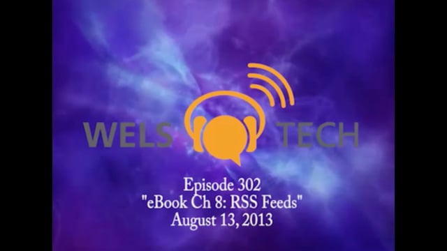 WELSTech Episode 302 - eBook Ch 8: RSS Feeds