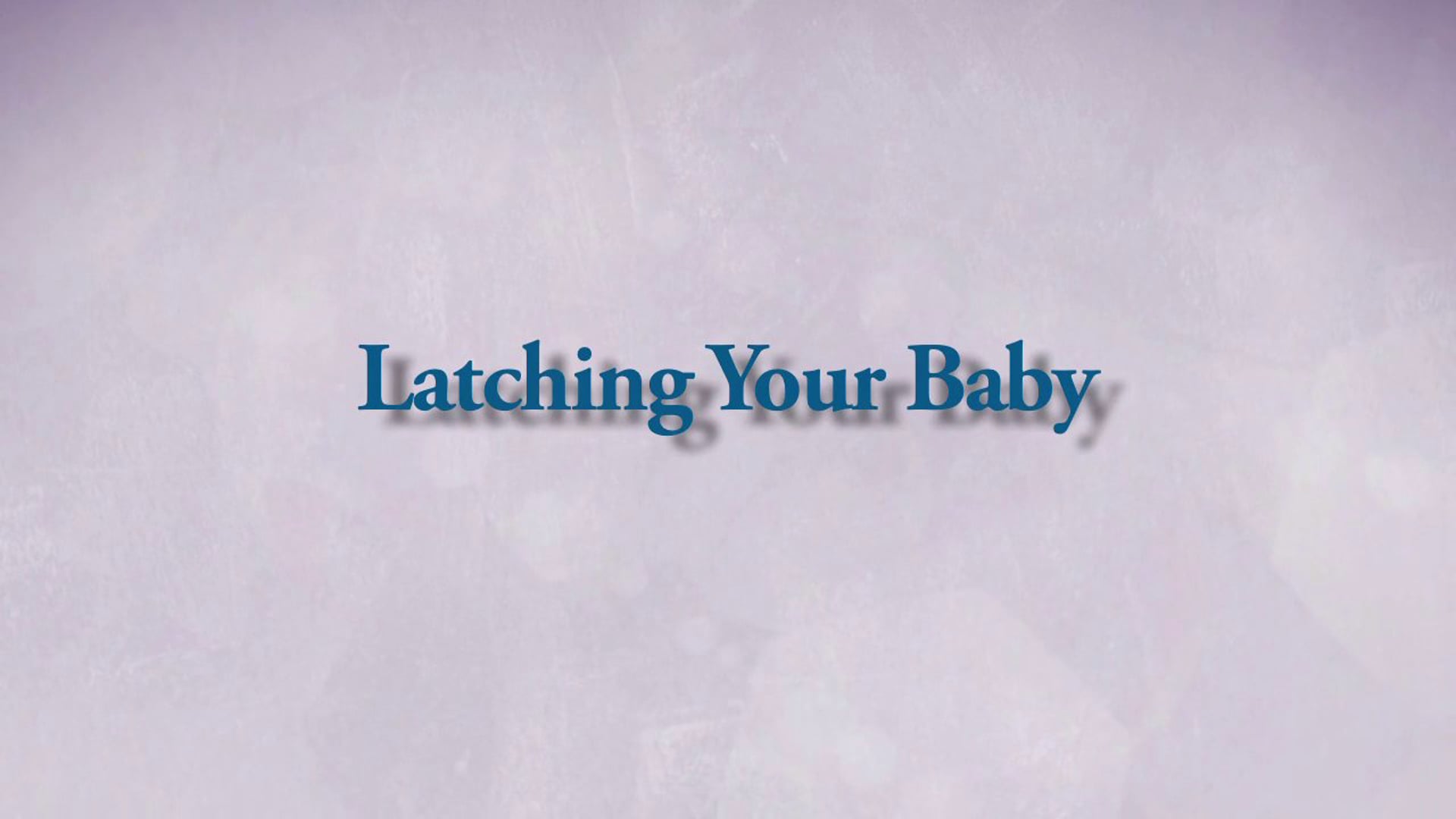 Latching Your Baby