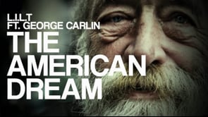 Truth about the American Dream (George Carlin vs L.I.L.T) / One of the best speech ever written.