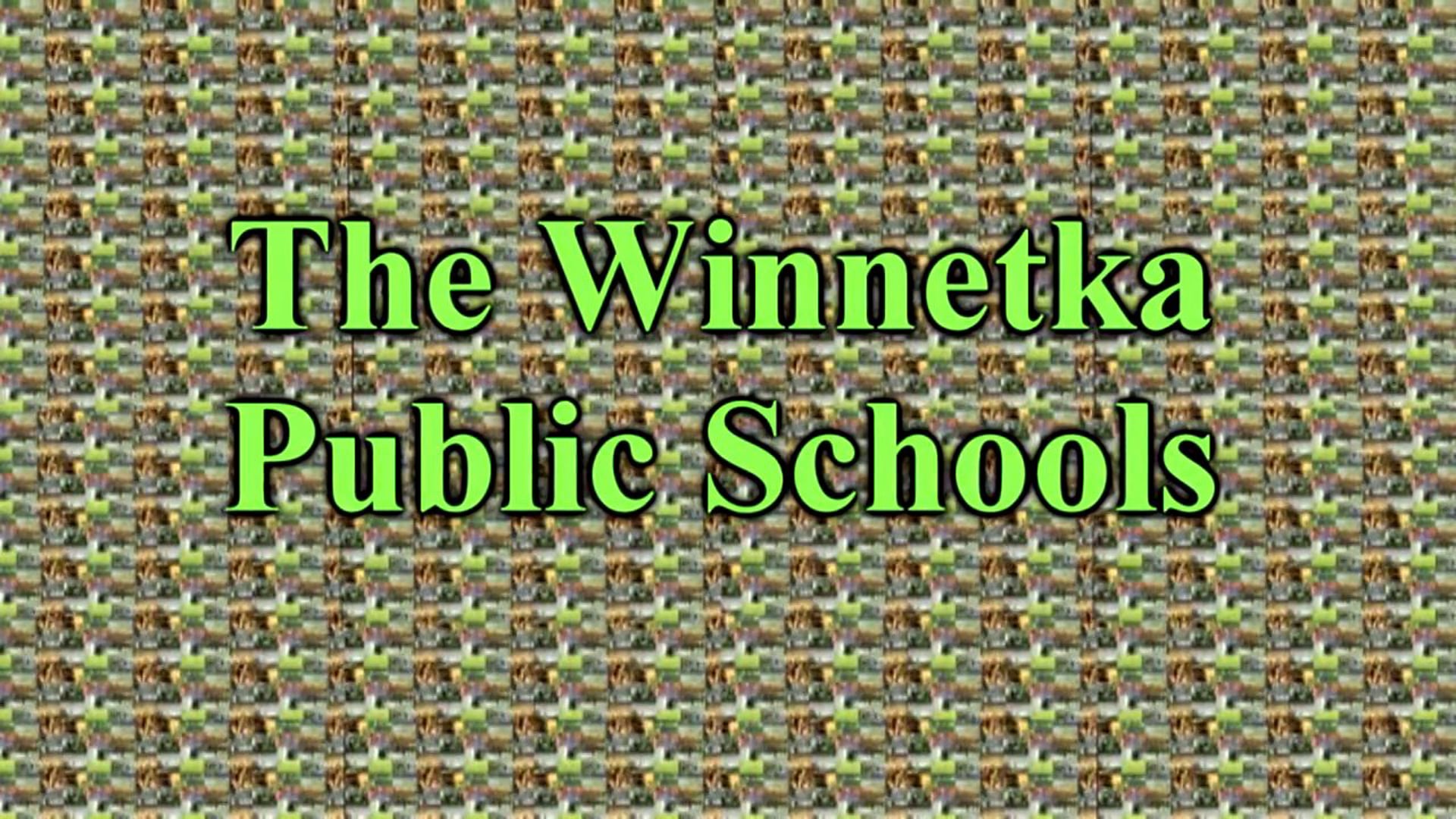 The Winnetka Public Schools - Summer, 2013