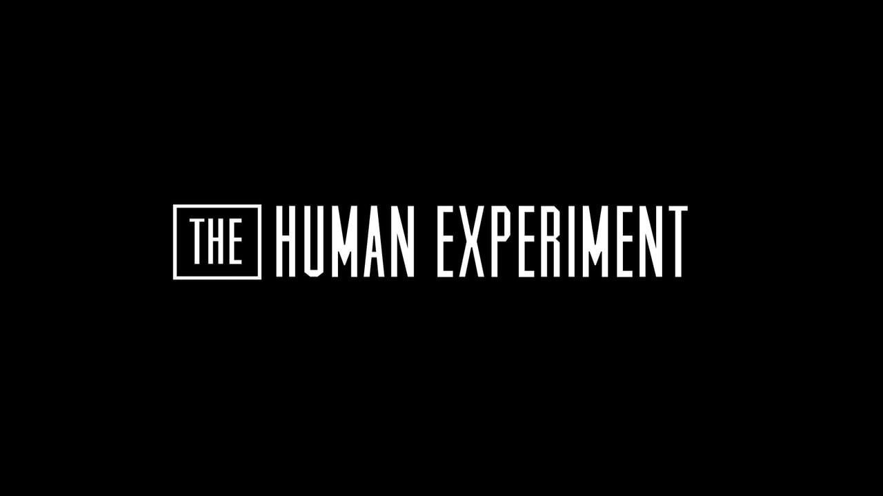 The human experiment