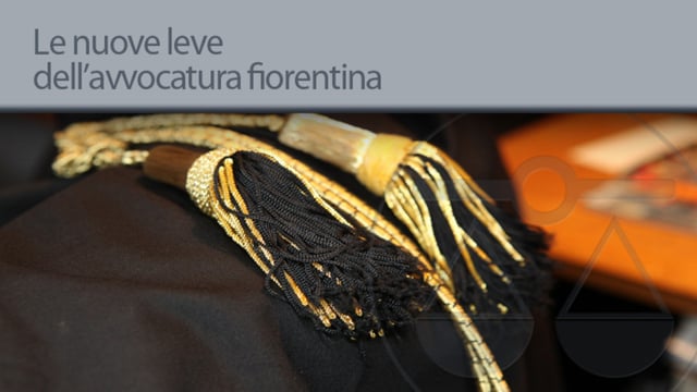Le nuove leve dell'avvocatura fiorentina - 5/9/2013