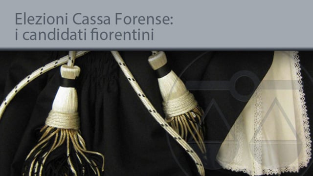 Elezioni Cassa Forense: i candidati fiorentini - 13/9/2013