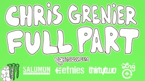 CHRIS GRENIER - FULL PART