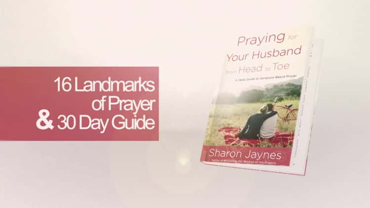 Praying for Your Husband from Head to Toe - Sharon Jaynes