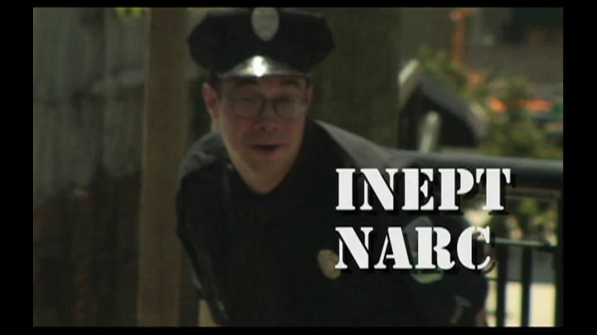 Inept Narc