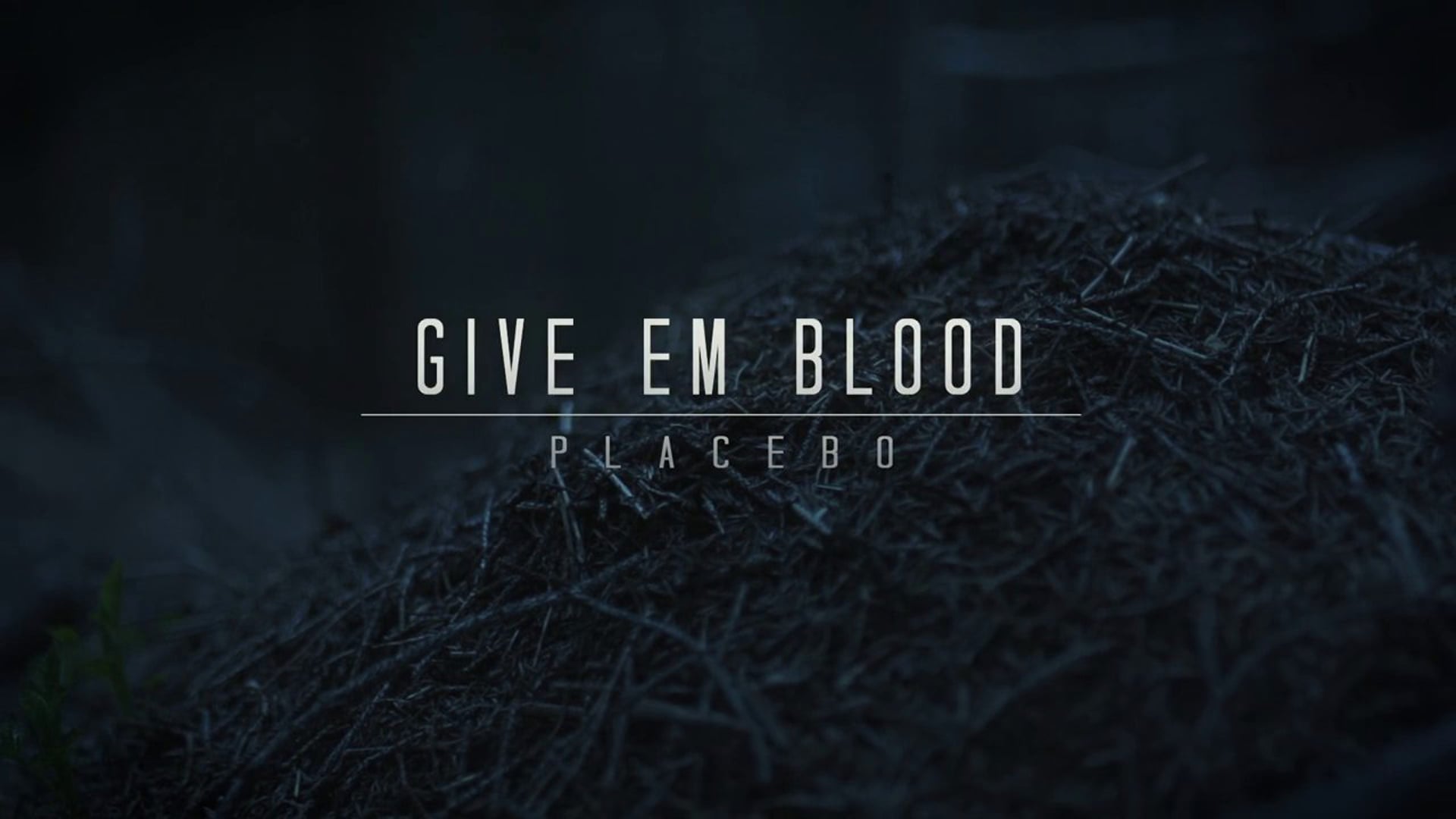 Give Em Blood - Placebo (director's "farewell GEB"-cut)