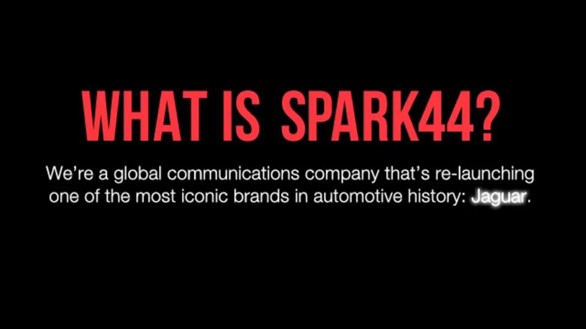 Spark44 - Producer, Director, Editor