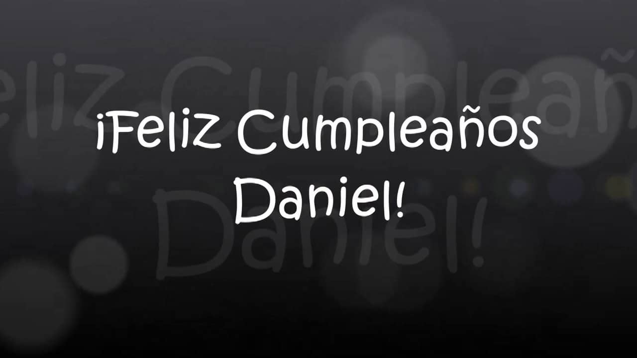 Feliz Cumpleaños Daniel... on Vimeo