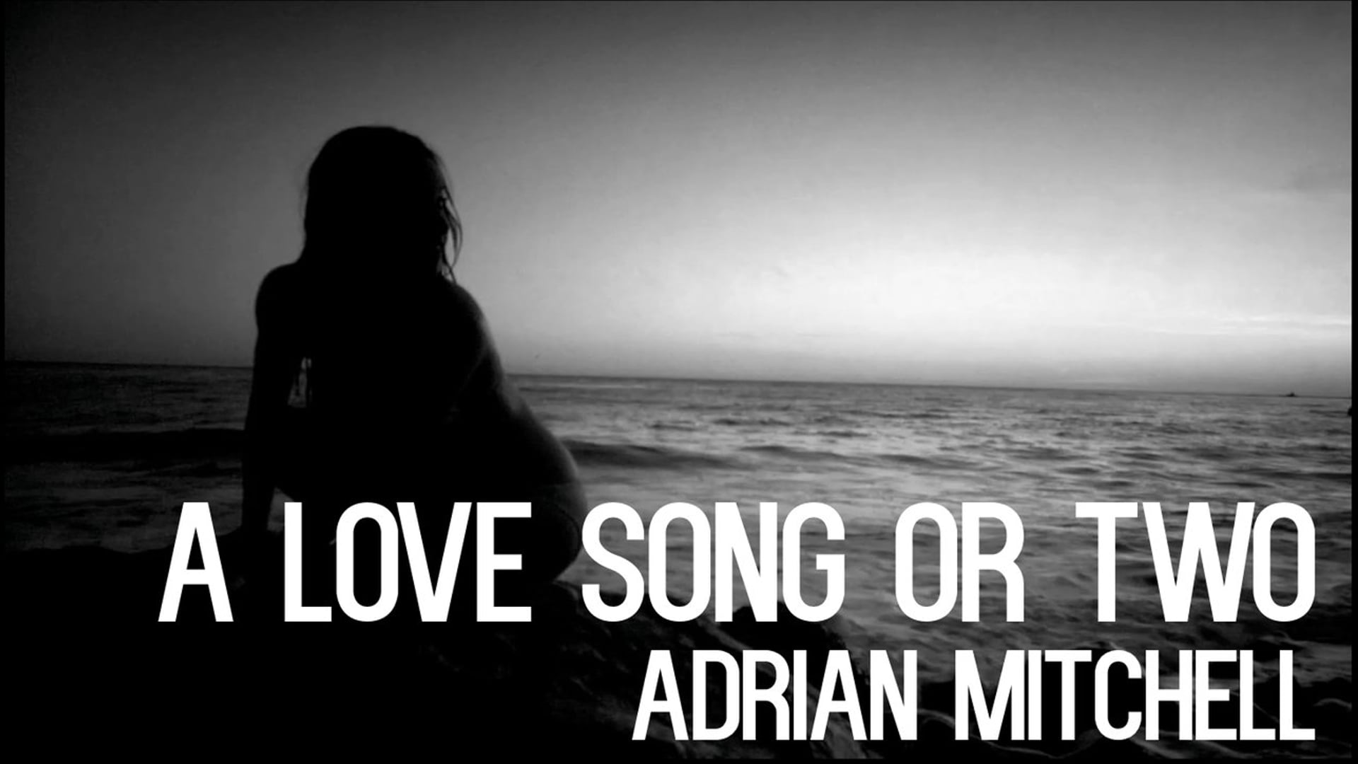 "A Love Song or Two" - Adrian Mitchell (Official Music Video)