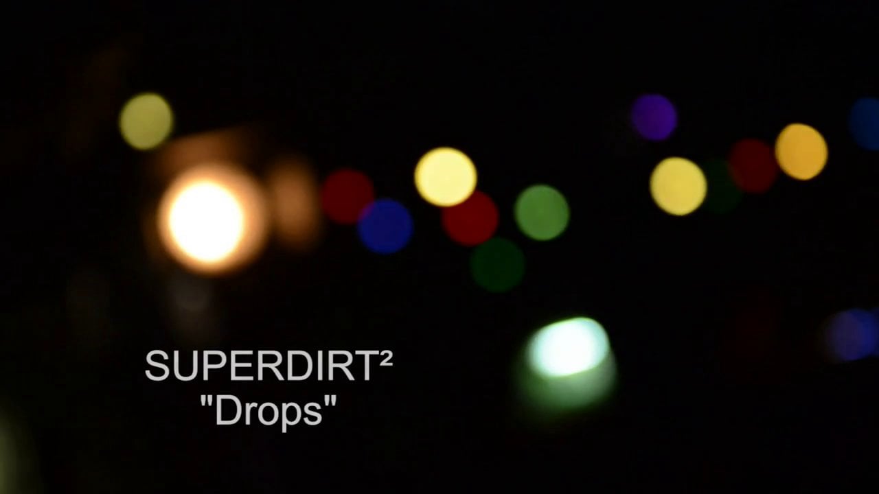 Superdirt² - Drops (Live)