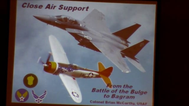 87th Infantry Division Legacy Association 2013 Reunion Educational Forum - Evolution of Close Air Support 1944-2013