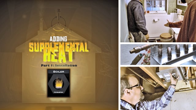 Adding Supplemental Heat – Part 1: Installation