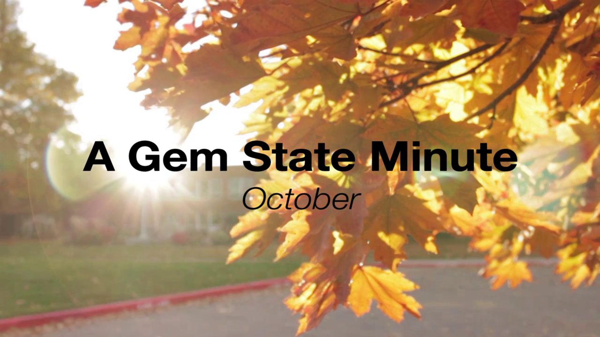 A Gem State Minute - October