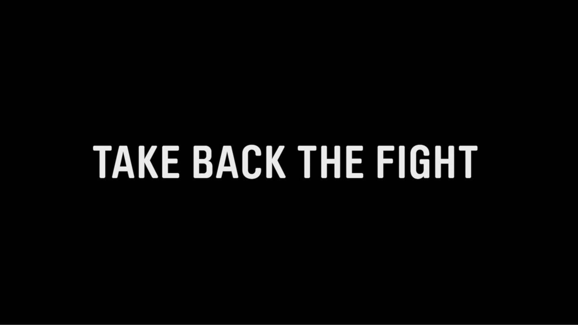 TAKE BACK THE FIGHT