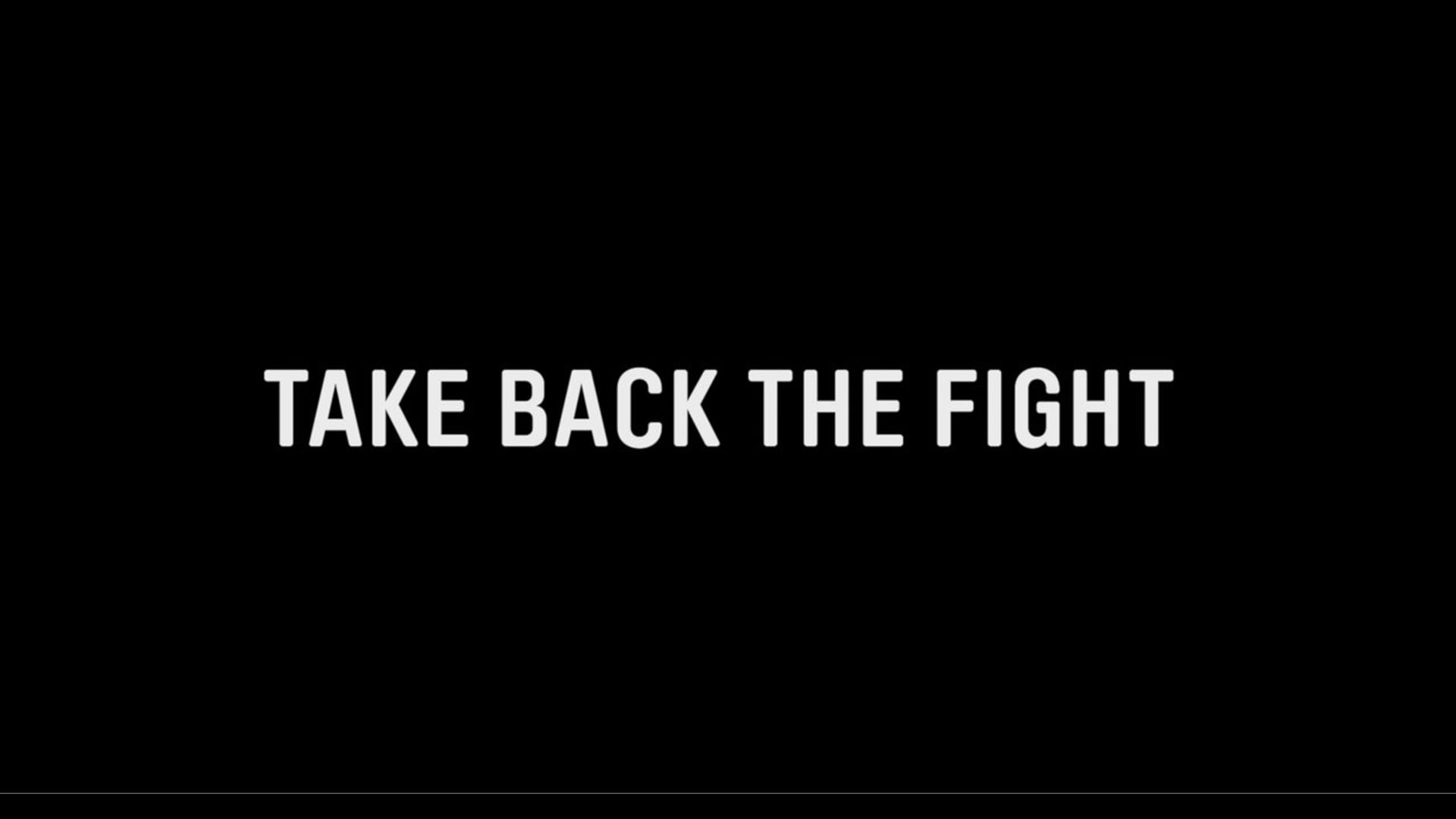 TAKE BACK THE FIGHT