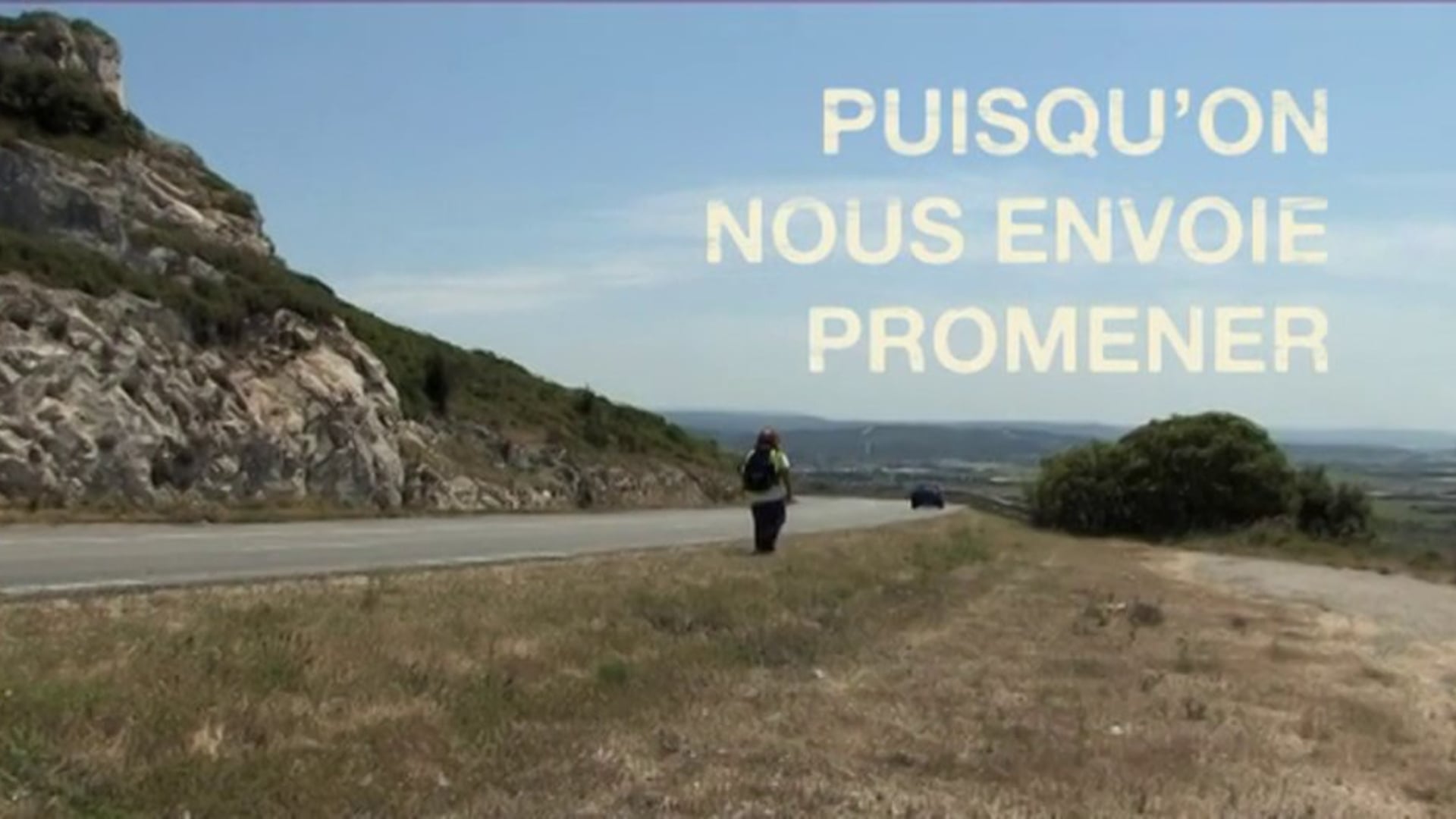 Puisqu'on nous envoie promener - Trailer