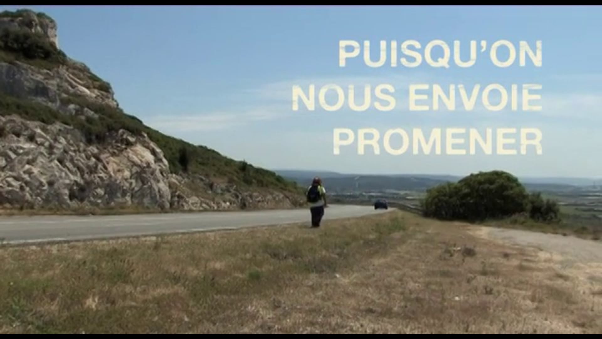 Puisqu'on nous envoie promener - Trailer