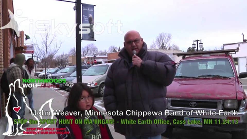 STOP the SPORT HUNT ON MA'IINGAN! White Earth Office, Cass Lake, MN