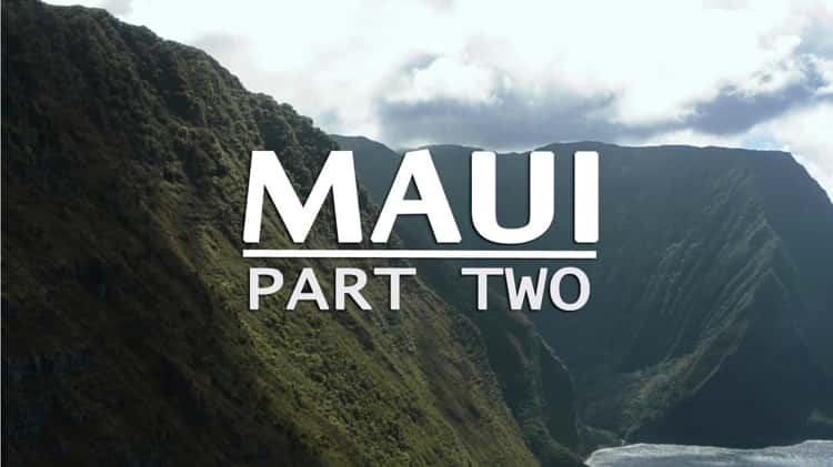 Maui, Hawaii Weekend Guide