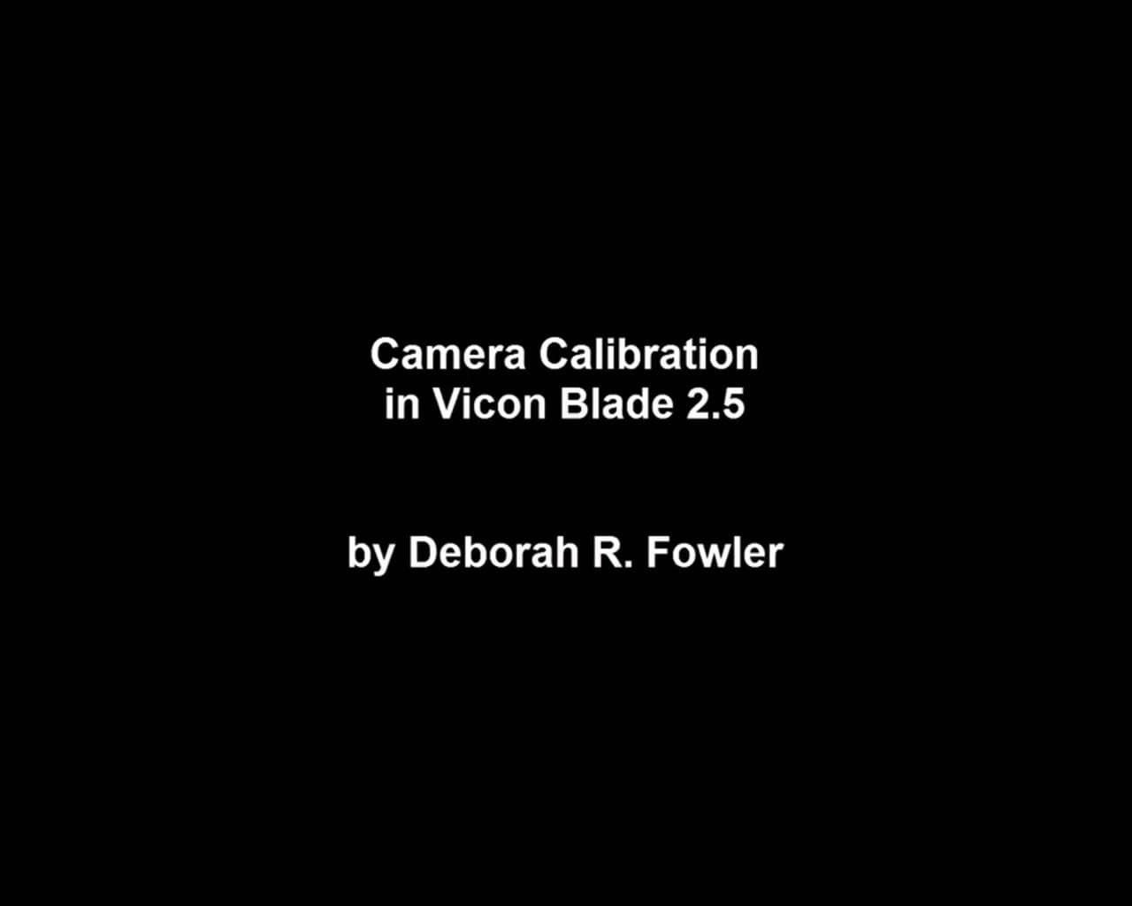 Camera Calibration in Vicon Blade 2.5 on Vimeo