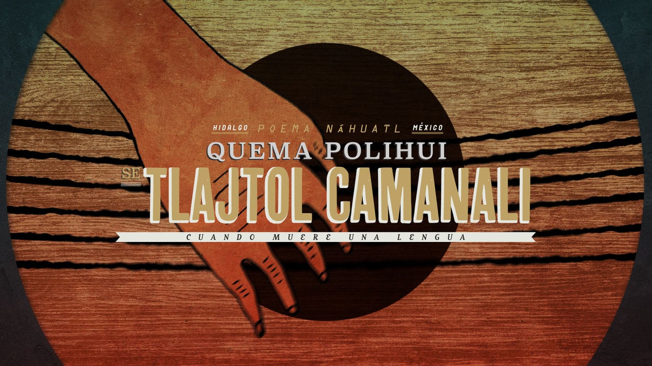 68 Voces: Náhuatl. Cuando muere una lengua on Vimeo