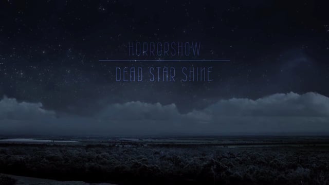 Horrorshow - Dead Star Shine thumbnail