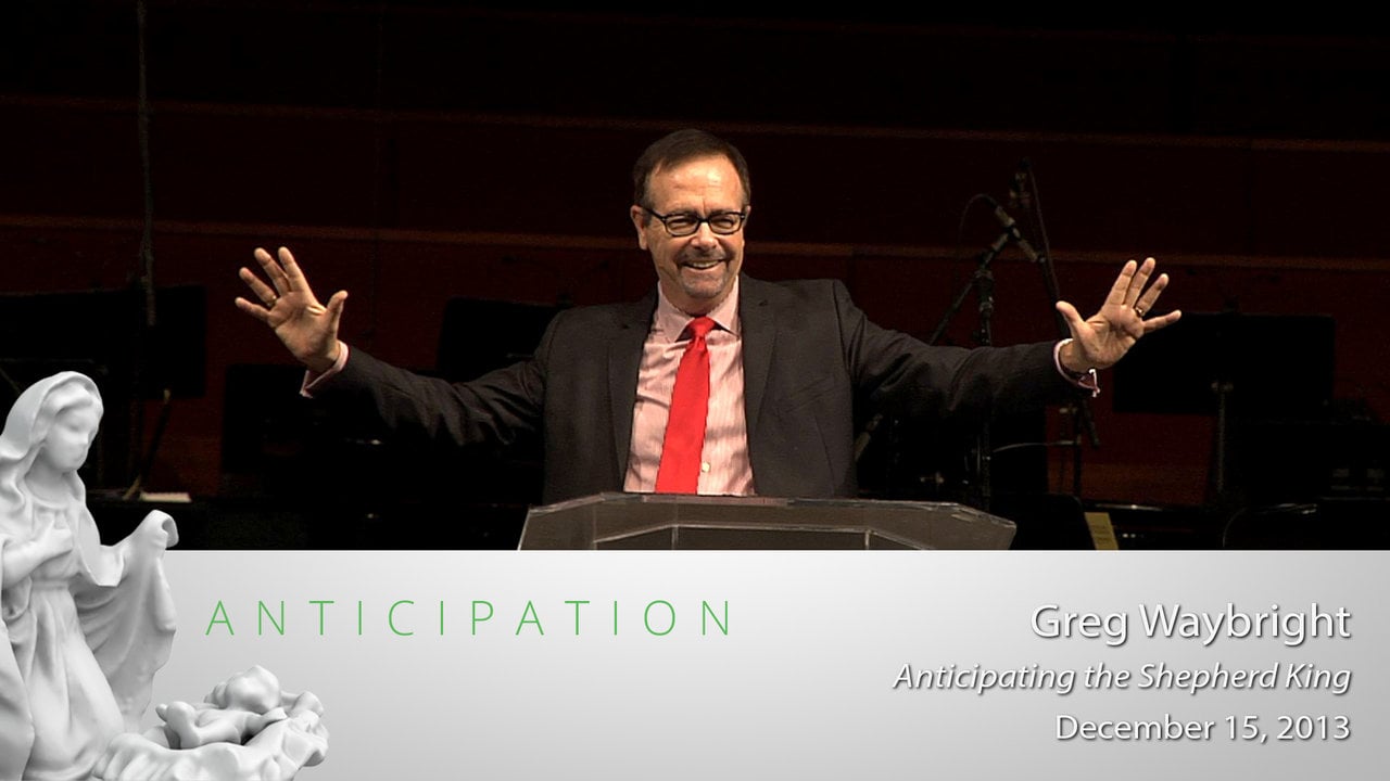 Anticipating the Shepherd King - by Greg Waybright