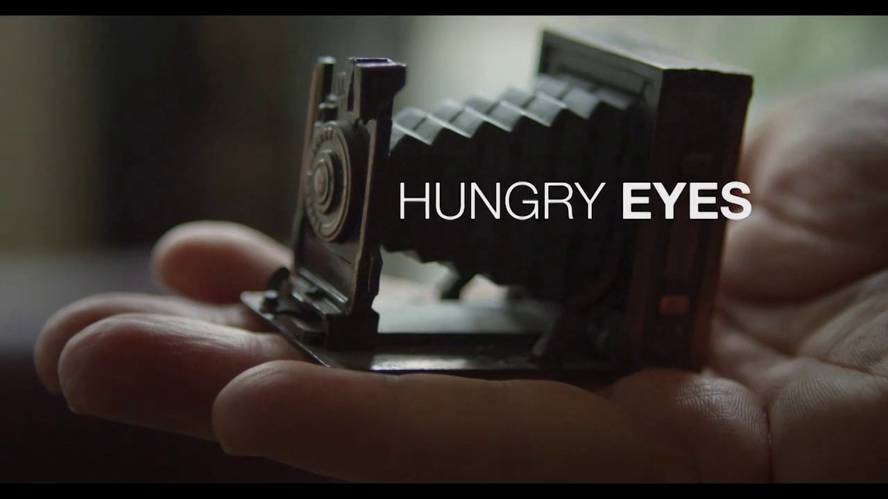 RECENT WORK - Hungry Eyes Documentary Excerpt on Vimeo