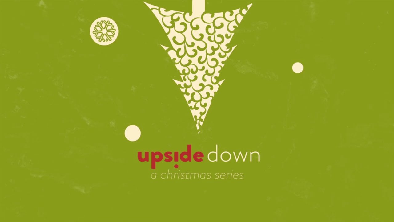 Upside Down Christmas Week 2 on Vimeo