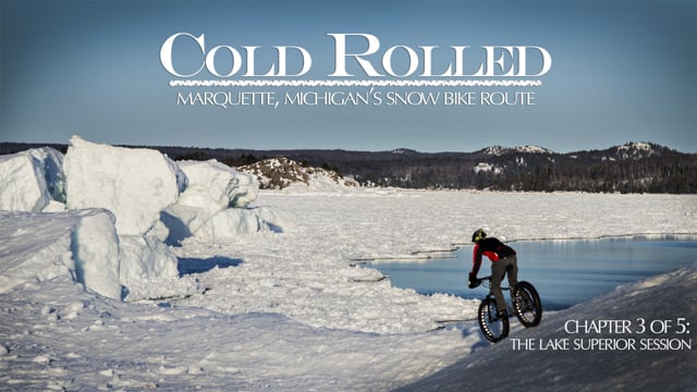 COLD ROLLED-Chapter Three The Lake Superior Session from Clear Cold Cinema