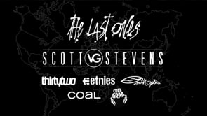 Scott Stevens - Full Part - THE LAST ONES