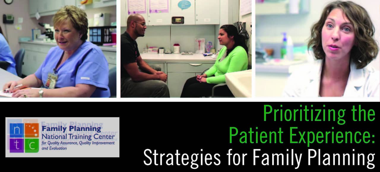 Prioritizing the Patient Experience Strategies for Family Planning on