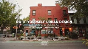 Do-It-Yourself Urban Design | City & Community Video Abstract