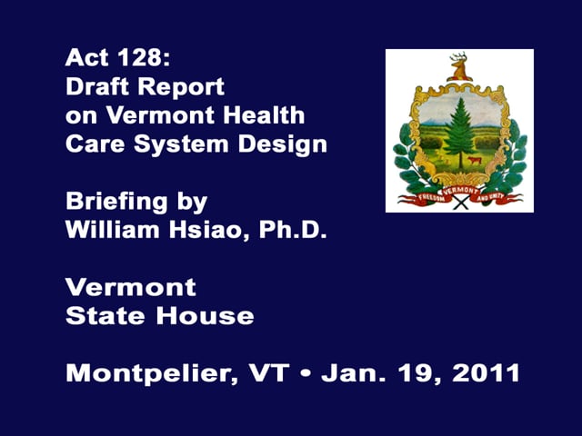 Act 128: Draft Report on Health Care System Design